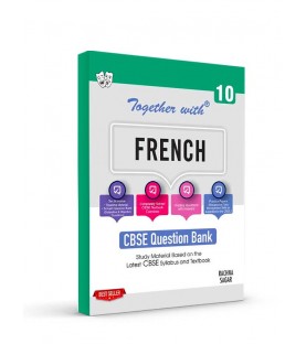 Together with French Study Material CBSE for Class 10 Term I & Term II